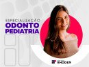 Imagem do Curso: Esp. Odontopediatria - Turma 01 Ago26